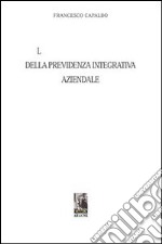 L'informazione esterna della previdenza integrativa libro