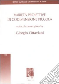 Varietà proiettive di codimensione piccola
