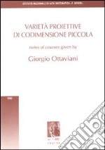 Varietà proiettive di codimensione piccola libro