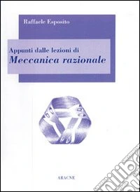 Appunti dalle lezioni di meccanica razionale libro