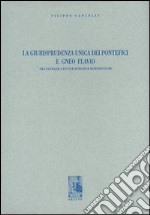 La giurisprudenza unica dei pontefici e Gneo Flavio. Tra fantasie e favole romane e romanistiche