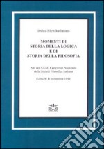 Momenti di storia della logica e di storia della filosofia. Atti del Convegno nazionale libro