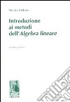 Introduzione ai metodi dell'algebra lineare. Vol. 1 libro