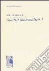 Temi di esame di analisi matematica 1 libro di Liberatore Antonio