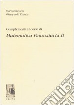 Complementi al corso di matematica finanziaria 2