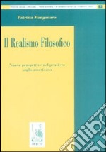 Il realismo filosofico. Nuove prospettive nel pensiero anglo-americano libro