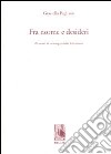 Fra norme e desideri. Ricerche di sociologia della letteratura libro di Pagliano Graziella