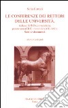 Le conferenze dei rettori delle università, italiana, comunitaria, paneuropea, mondiale. Storia e documenti libro di Corradi Sofia