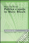 Politica e storia in Marc Bloch libro