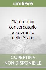 Matrimonio concordatario e sovranità dello Stato libro