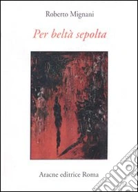 Per beltà sepolta