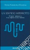 Un sentiero interrotto. Il «cogito» cartesiano e il suo impossibile esito realistico libro