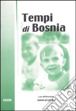 Tempi di Bosnia libro