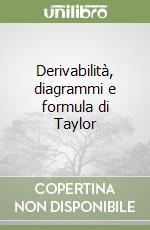 Derivabilità, diagrammi e formula di Taylor