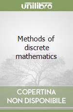 Methods of discrete mathematics libro