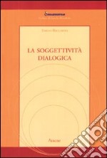 La soggettività dialogica libro