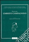 Saggi su Umberto Campagnolo libro