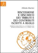 Riscossione e discarico dei tributi e dei contributi iscritti a ruolo libro