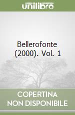 Bellerofonte (2000). Vol. 1