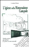 L'igiene nella ristorazione campale. Guida pratica alla stesura dei piani di autocontrollo (Decreto legislativo n. 155 del 26 maggio 1997) libro di Rosso Luciano