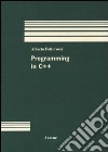 Programming in C++ libro di Pettorossi Alberto