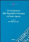 La Costituzione della Repubblica Francese nel testo vigente libro