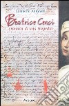 Beatrice Cenci. Cronaca di una tragedia libro