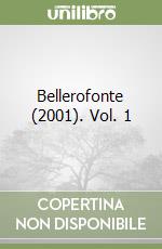 Bellerofonte (2001). Vol. 1