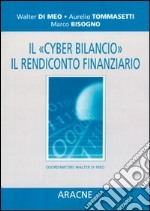 Il Cyber bilancio. Il rendiconto finanziario libro