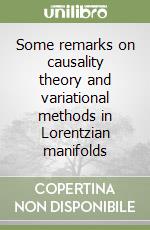 Some remarks on causality theory and variational methods in Lorentzian manifolds libro