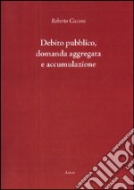 Debito pubblico, domanda aggregata e accumulazione libro