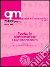 Topics in mathematical fluid mechanics libro