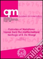 Calculus of variations: topics from the mathematical heritage of Ennio De Giorgi libro