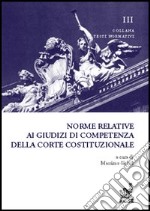 Norme relative ai giudizi di competenza della Corte costituzionale libro