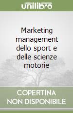 Marketing management dello sport e delle scienze motorie