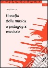 Filosofia della musica e pedagogia musicale libro di Vuoso Giorgio