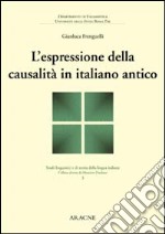 L'espressione della causalità in italiano antico libro