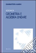 Lezioni di geometria e algebra lineare
