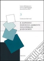 Il rapporto individuo-ambiente nell'opera di John Dewey