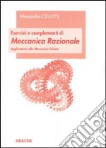 Esercizi e complementi di meccanica razionale. Applicazioni alla meccanica celeste