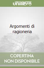 Argomenti di ragioneria libro