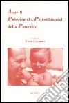 Aspetti psicologici e psicodinamici della paternità libro