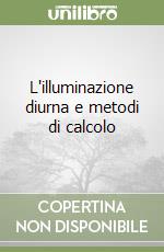 L'illuminazione diurna e metodi di calcolo