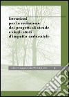 Istruzioni per la redazine dei progetti di strade e degli studi d'impatto ambientale libro