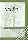 Infrastrutture e territorio libro di Benedetto Carlo