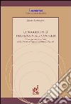 La soggettività trascendentale concreta. Linee per una rilettura della fenomenologia di Edmund Husserl libro