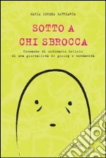 Sotto a chi sbrocca