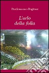 L'urlo della follia libro