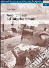 Ponti fortificati del Suburbio romano libro di Pagani Ilaria