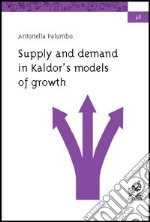 Supply and demand in Kaldor's models of growth